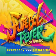 everybody 777 plataforma